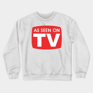 As seen on TV Logo Crewneck Sweatshirt